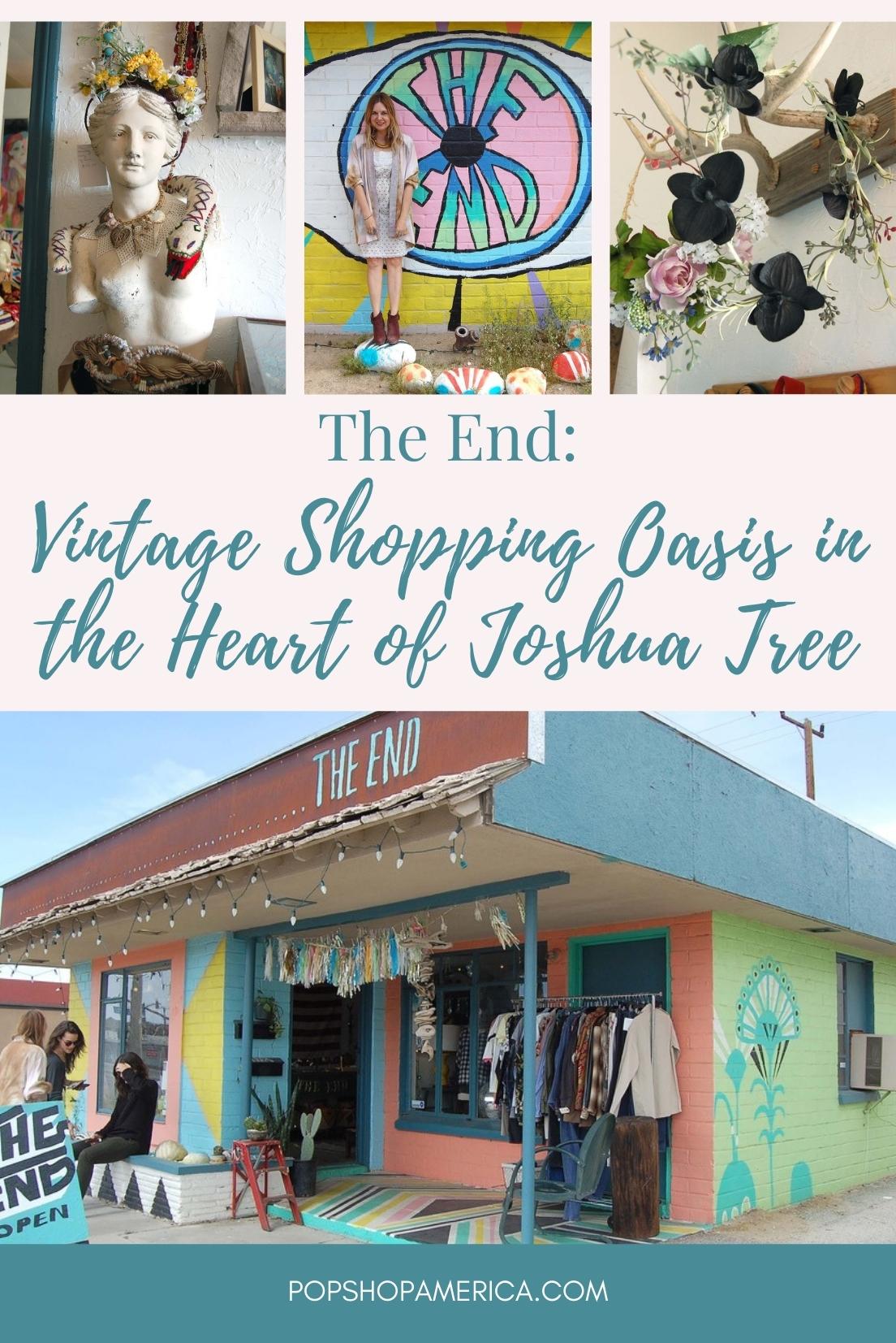 The End: Vintage Shopping Oasis in the Heart of Joshua Tree