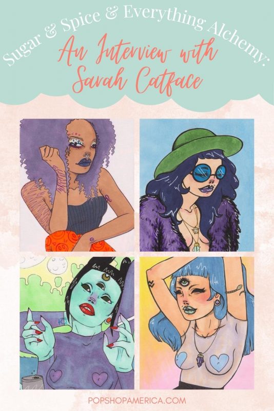Sugar & Spice & Everything Alchemy An Interview with Sarah Catface