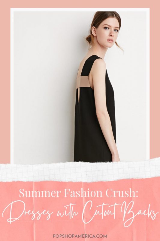 Summer Fashion Crush Dresses with Cutout Backs