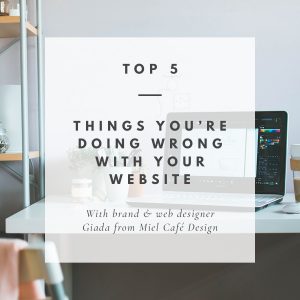Top-5-Things-You-Are-Doing-Wrong-With-Your-Website