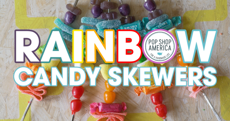 rainbow candy skewers recipe pop shop america_title