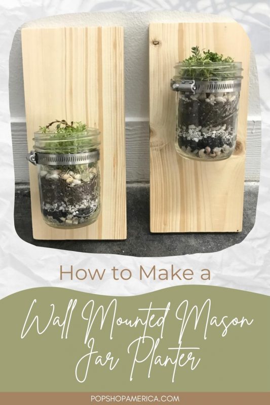 How To Make A Wall Mounted Mason Jar Planter - Mason Jar Wall Mount Diy