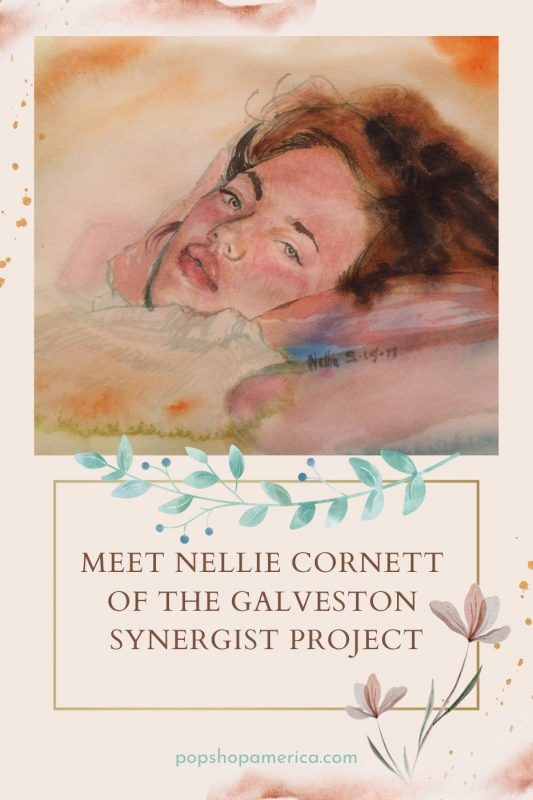 Meet Nellie Cornett of the Galveston Synergist Project