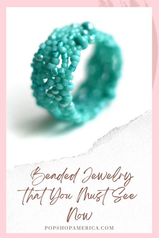 Next Level Beaded Jewelry that You Must See Now