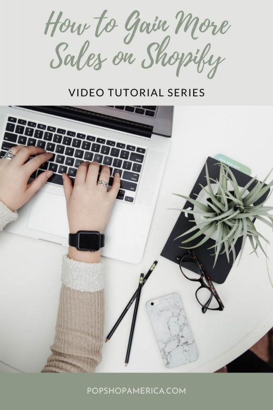 How to Gain More Sales on Shopify Video Tutorial Series