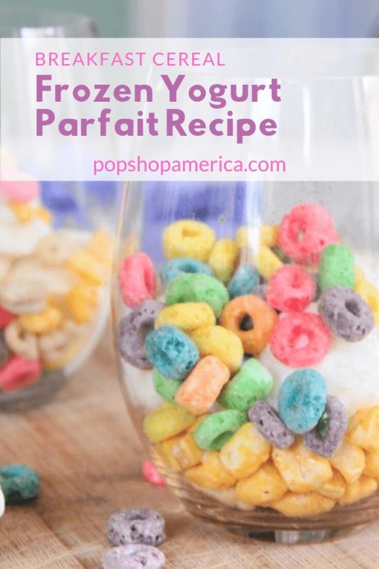 frozen-yogurt-parfait-recipe-pop-shop-america-food-blog