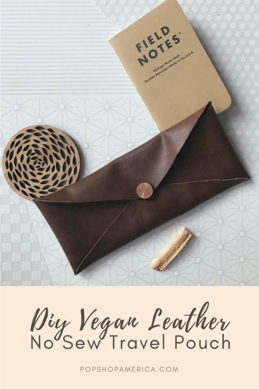DIY-Vegan-Leather-No-Sew-Travel-Pouch-Pop-Shop-America1