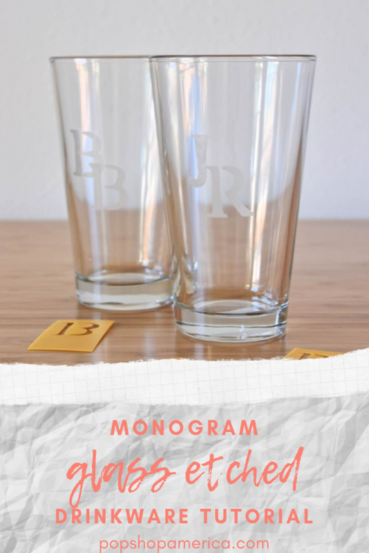 monogram glass etched drinkware tutorial pop shop america