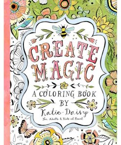 create magic adult coloring book by katie daisy