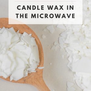 how to melt candle wax in the microwave tutorial