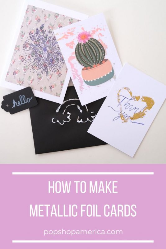 how to make metallic foil cards blog feature