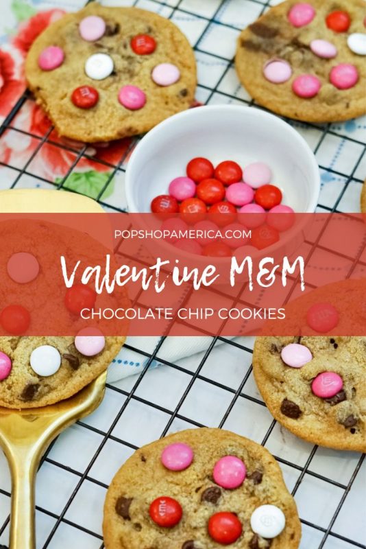 Valentine M&M Chocolate Chip Cookies Recipe